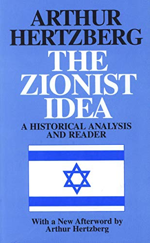 [9780827606227] The Zionist Idea: A Historical Analysis and Reader