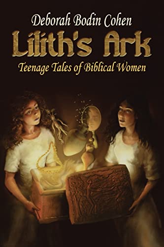 [9780827608337] Lilith's Ark: Teenage Tales of Biblical Women