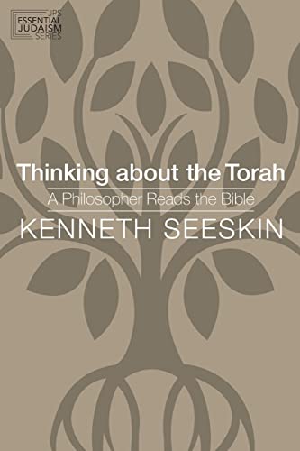 [9780827612624] Thinking about the Torah: A Philosopher Reads the Bible (JPS Essential Judaism)