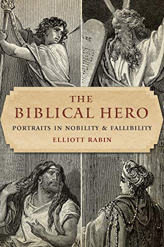 [9780827613249] The Biblical Hero: Portraits in Nobility and Fallibility