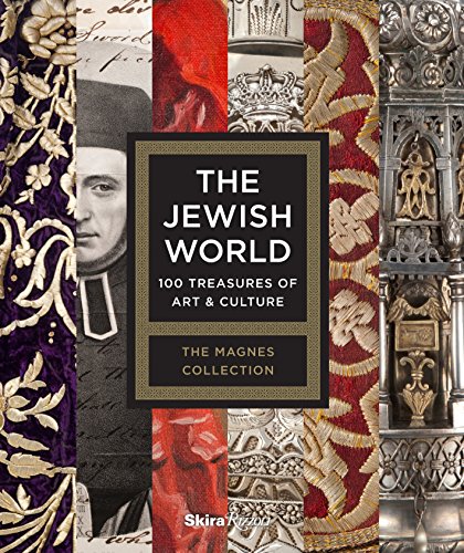 [9780847841134] The Jewish World: 100 Treasures of Art and Culture