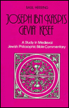 [9780870687167] Joseph Ibn Kaspi's Gevia  Kesef: A Study in Medieval Jewish Philosophic Bible Commentary (English and Hebrew Edition)