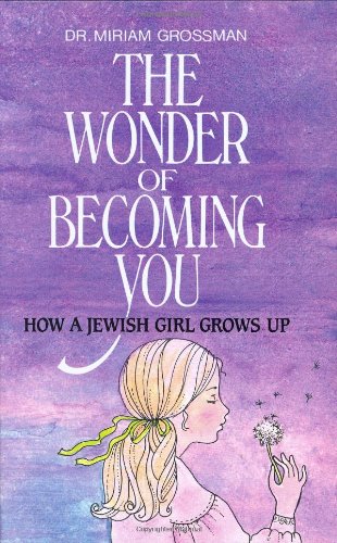 [9780873064385] Wonder of Becoming You: How a Jewish Girl Grows Up