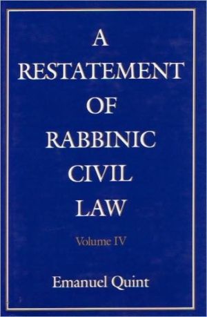 [9780876681978] restatement-of-rabbinic-civil-law-laws-of-prohibition-against-damages-of-another-s-property----