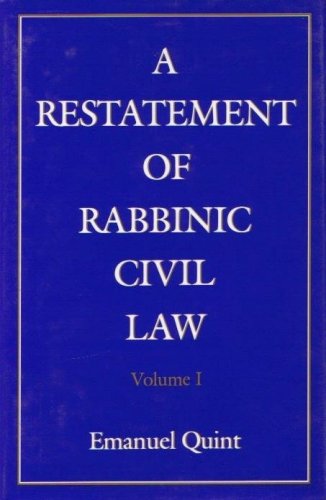 [9780876687994] A Restatement of Rabbinic Civil Law Volume 1 Laws of Judges and Laws of Evidence