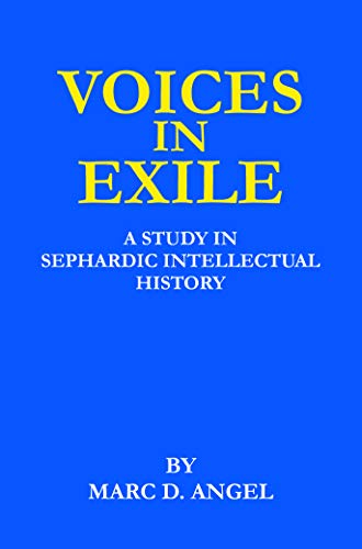 [9780881253702] Voices in Exile: A Study in Sephardic Intellectual History (The Library of Sephardic History and Thought)