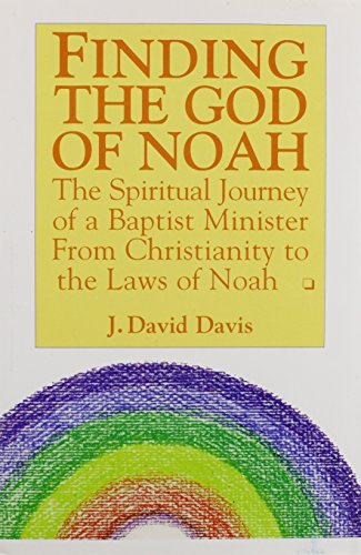 [9780881255355] Finding the God of Noah: The Spiritual Journey of a Baptist Minister from Christianity to the Laws of Noah