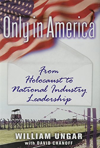[9780881258868] Only in America: From Holocaust to National Industry Leadership