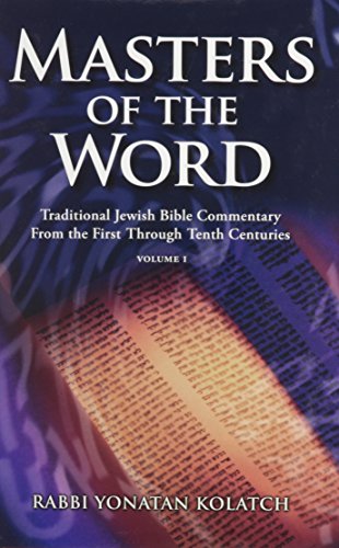 [9780881259360] Masters of the Word: Traditional Jewish Bible Commentary from the First Through Tenth Centuries | Volume 1