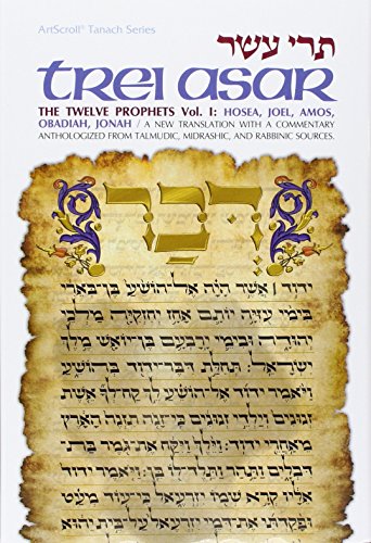 [9780899060170] Trei Asar I / Twelve Prophets I: A new translation with a commentary anthologized from talmudic, midrashic and rabbinic sources (Artscroll Tanach Series)
