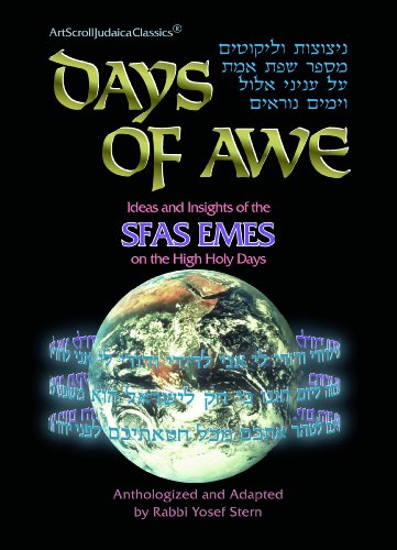 Sfas Emes | The Days of Awe: Rosh Hashanah, Yom Kippur | Ideas and insights from the Sfas Emes 