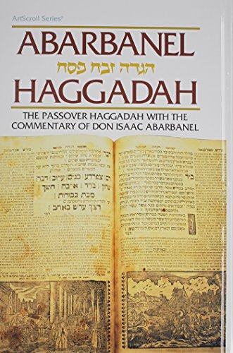 [9780899062464] Haggadah: Abarbanel: The Passover Haggadah with the Commentary of Don Isaac Abarbanel (Artscroll (Mesorah Series))