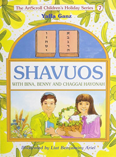 [9780899069821] Shavuos: With Bina, Benny, and Chaggai Hayonah (The Artscroll Youth Holiday Ser.))