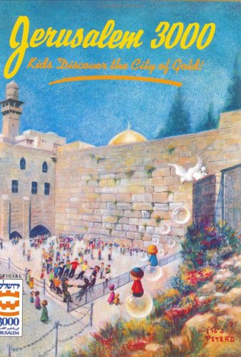 [9780943706597] Jerusalem 3000: Kids Discover the City of Gold!