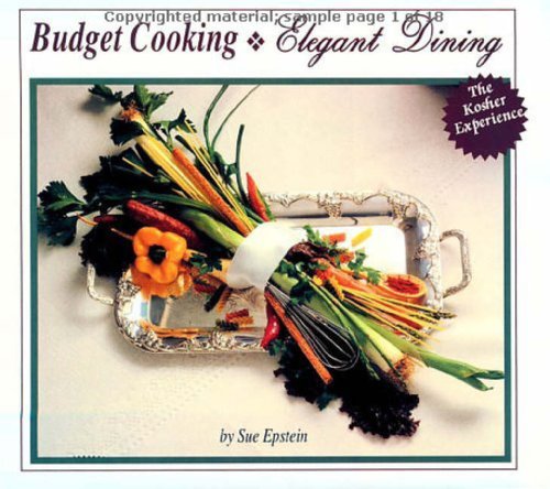 [9780943706627] Budget Cooking Elegant Dining: The Kosher Experience