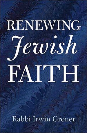 [9780974920603] Renewing Jewish Faith