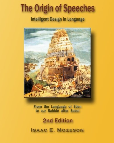 [9780979261800] The Origin of Speeches: Intelligent Design in Language