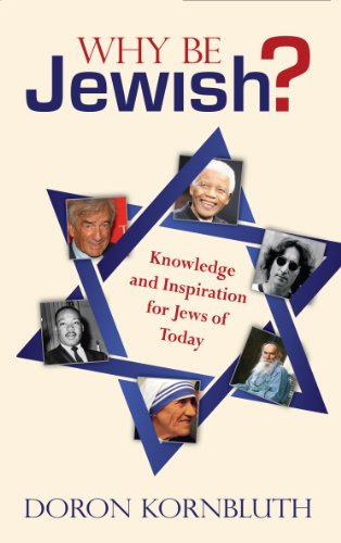 [9780981497471] Why Be Jewish?: Knowledge and Inspiration for Jews of Today