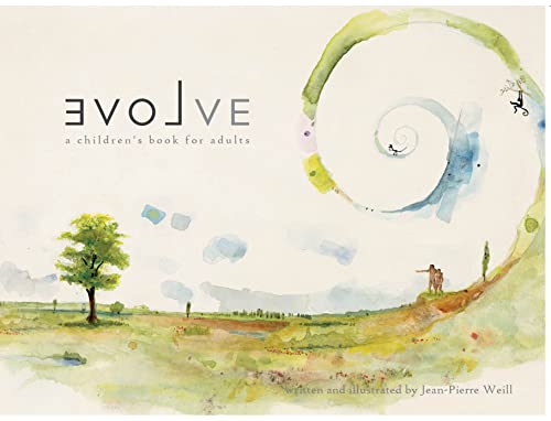 [9780985800321] Evolve - A Children's Book For Adults / Weill