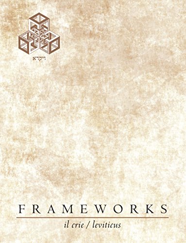 [9780998945804] Out of Print | FrameWorks : Vayikra-Il Crie-Leviticus