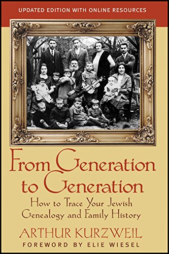 [9781118104422] From Generation to Generation: How to Trace Your Jewish Genealogy and Family History