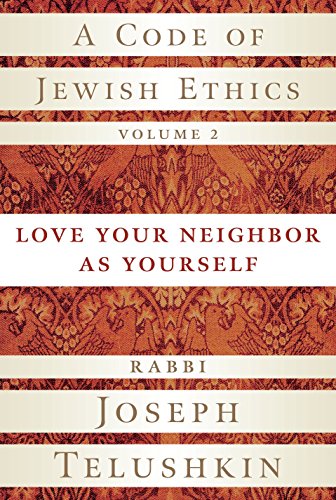 [9781400048366] A Code of Jewish Ethics | Volume 2 | Love Your Neighbor as Yourself