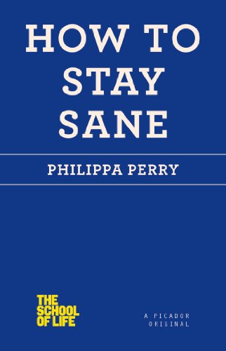 [9781250030634] How to Stay Sane (The School of Life)