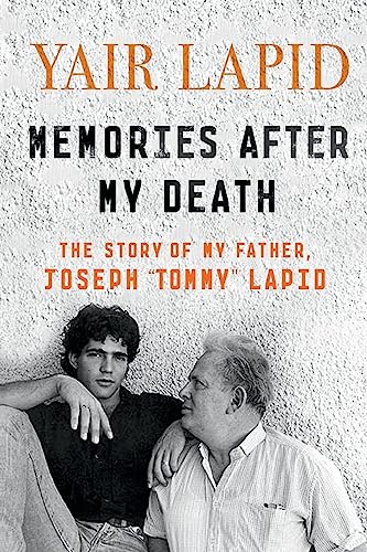 [9781250190130] Memories After My Death: The Story of My Father, Joseph "Tommy" Lapid