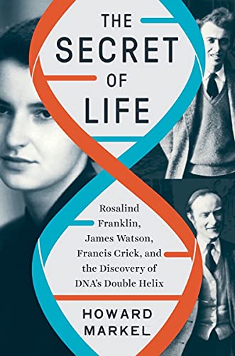 [9781324002239] The Secret of Life: Rosalind Franklin, James Watson, Francis Crick, and the Discovery of DNA's Double Helix