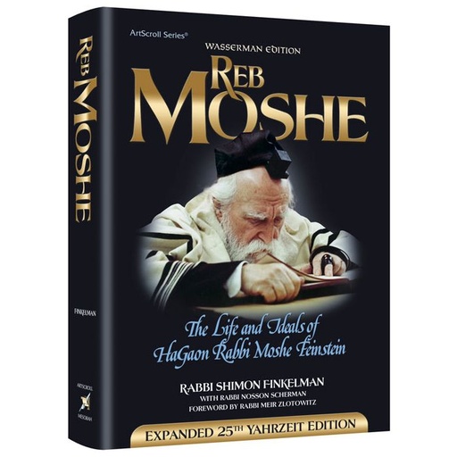 [9781422610848] Reb Moshe - Expanded Twenty-Fifth Yahrzeit Edition