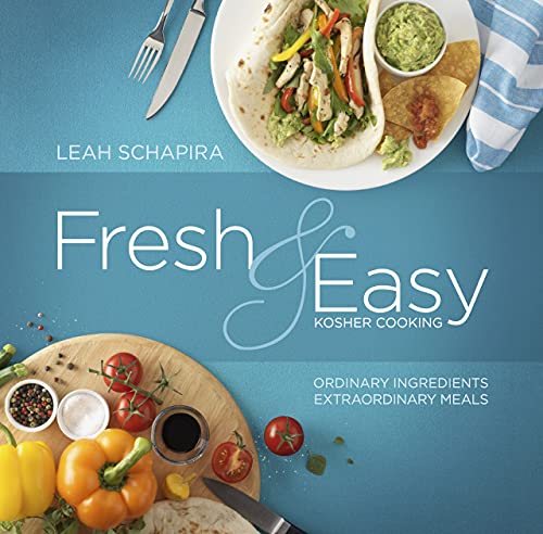 [9781422611449] Fresh & Easy Kosher Cooking: Ordinary Ingredients -Extraordinary Meals