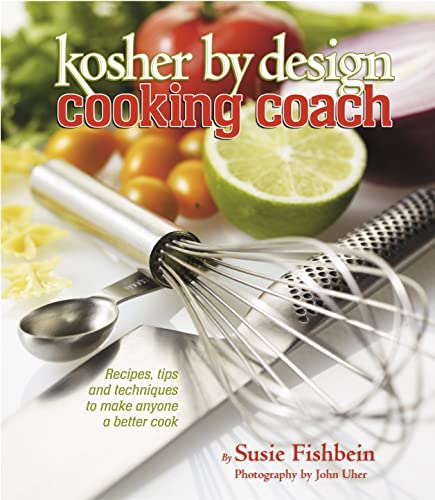 [9781422613092] Kosher By Design Cooking Coach: Recipes, tips and techniques to make anyone a better cook