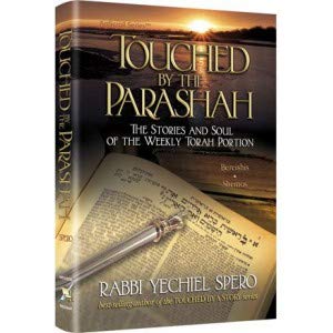 [9781422613153] Touched by the Parashah: The Stories and Soul of the Weekly Torah Portion - Bereishis and Shemos