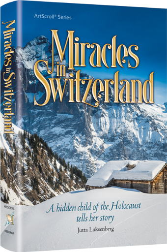 [9781422619131] Miracles in Switzerland | A Memoir 