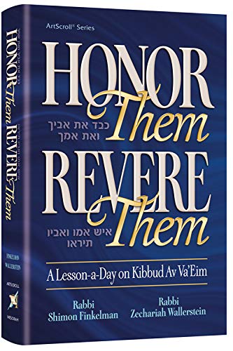 [9781422625538] Honor Them, Revere Them - A lesson a day on Kibbud Av - Va'em