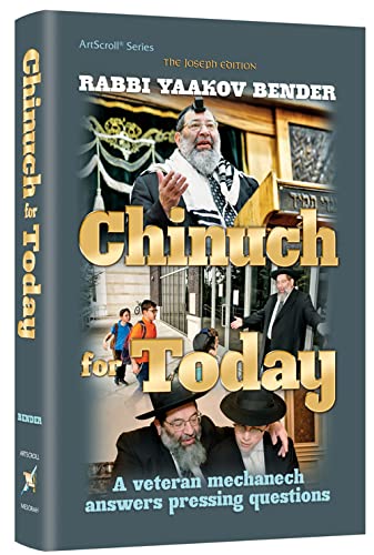 [9781422630280] Chinuch for Today: A veteran mechanech answers pressing questions