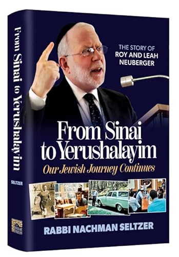[9781422632826] From Sinai to Yerushalayim - Our Jewish Journey Continues: The Story of Roy and Leah Neuberger