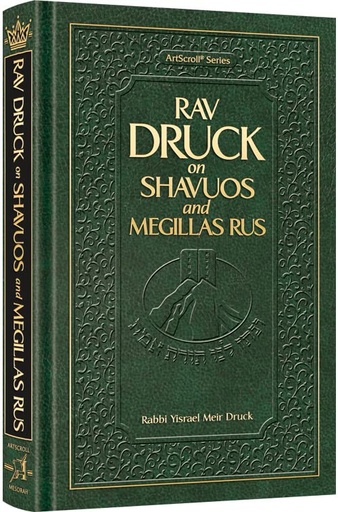[9781422633502] Rav Druck on Shavuos and Megillas Rus