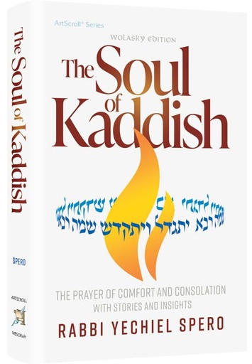 [9781422639375] The Soul of Kaddish The Prayer of Comfort and Consolation with Stories and Insights