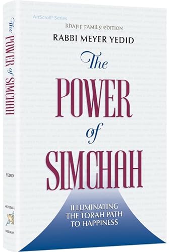 [9781422639757] The Power of Simchah Illuminating the Torah Path to Happiness