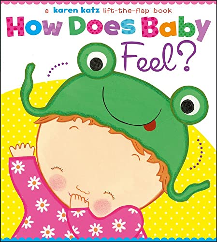 [9781442452046] How Does Baby Feel?: A Karen Katz Lift-the-Flap Book