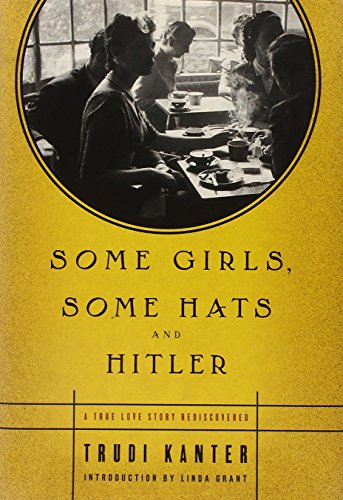 [9781451688306] Some Girls, Some Hats and Hitler: A True Love Story Rediscovered