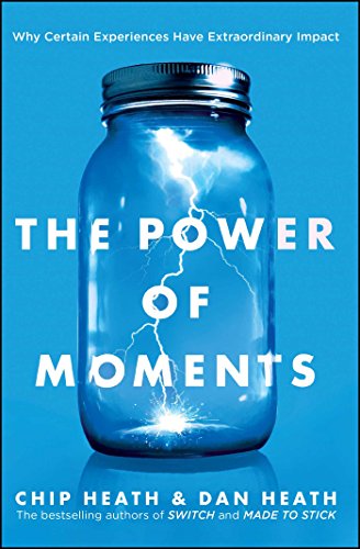 [9781501179488] Power of Moments: Why Certain Experiences Have Extraordinary Impact