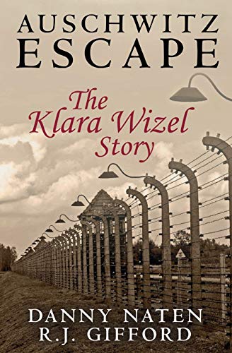 [9781502416391] Auschwitz Escape - The Klara Wizel Story