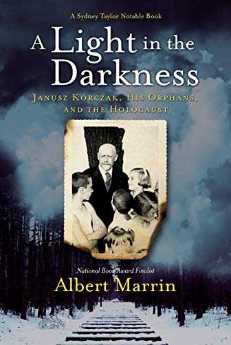 [9781524701208] A Light in the Darkness: Janusz Korczak, His Orphans, and the Holocaust