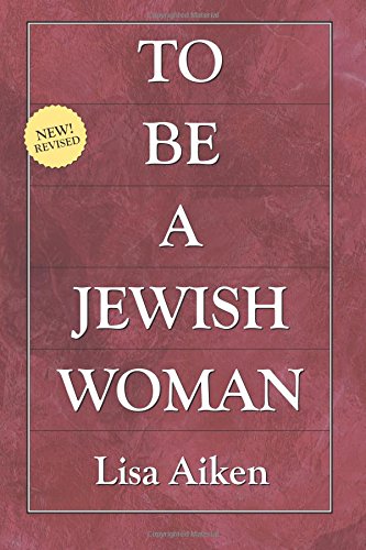 [9781535219396] To Be a Jewish Woman