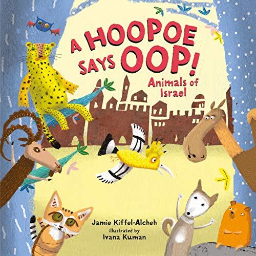 [9781541500495] A Hoopoe Says Oop!: Animals of Israel