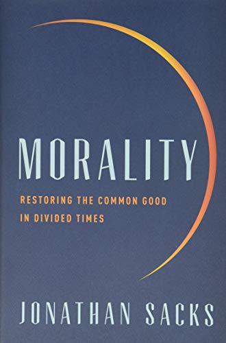 [9781541675315] Morality: Restoring the Common Good in Divided Times