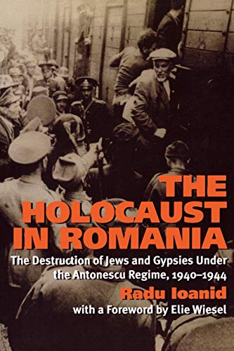 [9781566637718] The Holocaust in Romania: The Destruction of Jews and Gypsies Under the Antonescu Regime, 1940-1944