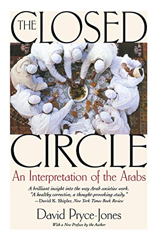 [9781566638265] The Closed Circle: An Interpretation of the Arabs (Edward Burlingame Book)